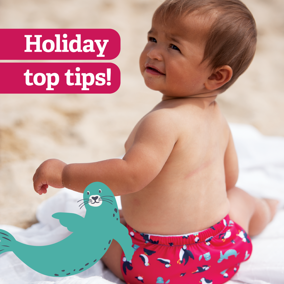 Holidaying with Baby top tips